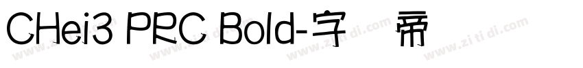 CHei3 PRC Bold字体转换